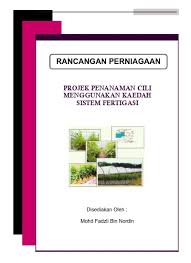 Aug 03, 2019 · contoh kedudukan tapak projek love is blue song lyrics. Contoh Kertas Kerja Rancangan Perniagaan Projek Tanaman Cili Secara Fertgasi