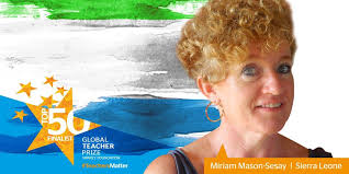 Just a few of Miriam Mason-Sesay's achievements as outlined by Global  Teacher Prize