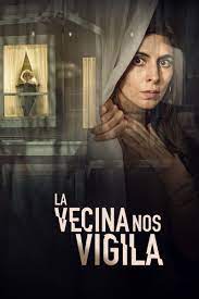The Neighbor In The Window La Vecina Nos Vigila Pelicula Peliculas Series The Neighbor