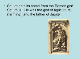 Saturnus) was a major roman deity holding jurisdiction over agriculture and the harvest. The Outer Planets They Ve Got Gas Ppt Download