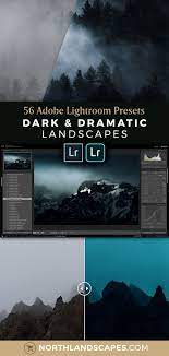 Adobe Lightroom Presets For Dark Dramatic Landscape Photography The Presets Work For A Variety Of Different Landscape Types But Unfold Their Full Power In C