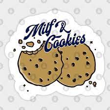 MILF and Cookies - Milf - Sticker | TeePublic