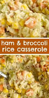 Ham Broccoli Rice Casserole Casserole Recipes Casserole Dinner Recipes Broccoli Rice Cassero Dinner Casserole Recipes Ham Dinner Leftover Ham Recipes