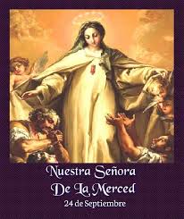 Hoy 24 Dia De Nuestra Madre Virgen De La Merced Patrona De Los Presos Y Madre De Misericordia Oracion Virgen Y S Virgen De Las Mercedes Las Mercedes Virgen