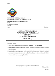 The candidate is required to submit proof of his skills competency which. Skema Pemarkahan Peperiksaan Percubaan Spm 2017 Pendidikan Islam Modul 2