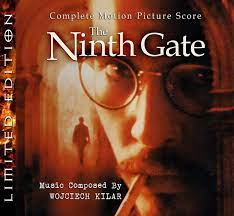 The story of a book detective who is hired to authenticate, among other things, de. Wojciech Kilar The Ninth Gate Complete Motion Picture Score 2012 Cd Discogs