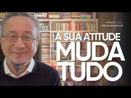 SUA ATITUDE MUDA TUDO