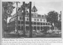 Orange Park Florida The Martin Hotel Loyal Order Of The Moose Moosehaven Green Cove Springs Florida Orange Park Old Florida