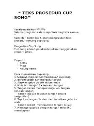 Bahasa yang digunakan pada artikel ini menggunakan bahasa yang mudah dimengerti. Teks Prosedur Cup Song
