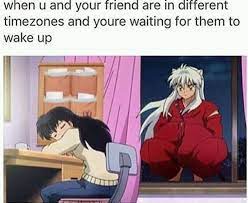 When You Are Waiting For Your Friend To Wake Up Inuyasha Funny Meme Anime Manga Inuyasha Funny Inuyasha Anime Funny