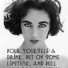 Explore our collection of motivational and famous quotes by authors elizabeth taylor — english actress born on february 27, 1932, died on march 23, 2011. 1