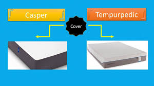 Casper Mattress Vs Tempurpedic Comparison Tempurpedic Vs Casper Casper Mattress Mattress Comparison Tempurpedic
