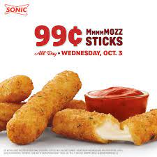 It all depends on the size of your order. Sonic Is Selling 99 Cent Mozzarella Sticks All Day On Wednesday People Com