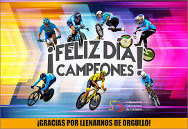 Opiniones de feliz dia del ciclista! Feliz Dia A Todos Nuestros Campeones Federacion Colombiana De Ciclismo