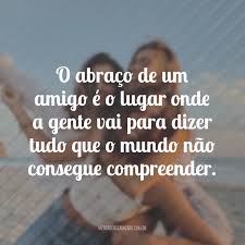 Selecione abaixo onde deseja compartilhar a imagem 60 Frases Bonitas De Amizade Que Sao Como Um Abraco Apertado