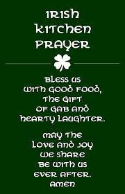 Q = 56 gently, with some freedom. Irish Kitchen Prayer By Jaime Friedman Irish Prayer Irish Quotes Irish Kitchen