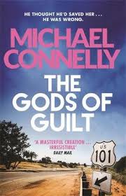 Bob gunton, bryan cranston, christian george and others. The Gods Of Guilt By Michael Connelly Waterstones