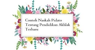 Contoh naskah pidato tentang kesehatan. Contoh Naskah Pidato Tentang Pendidikan Akhlak Terbaru Jago Berpidato Apa Yang Kamu Cari Ada Disini