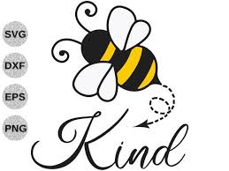 Be Kind Svg Bee Kind Svg Bee Kind Dxf Bee Kind Bumblebee Etsy In 2020 Bee Decals Svg Bee