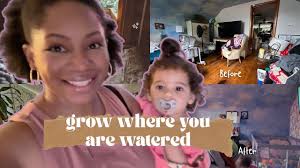 grow where you are watered