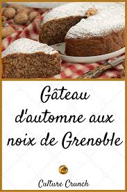 Gateau D Automne Aux Noix De Grenoble La Recette Facile Gateau Noix Gateau Aux Noix Facile Recette Facile