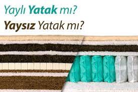 yayli yatak mi yaysiz yatak mi iyi