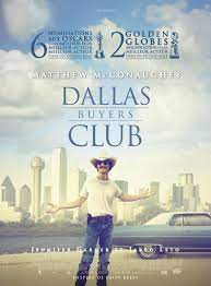 Dallas Buyers Club Fevrier 2014 Dallas Buyers Club Good Movies Matthew Mcconaughey