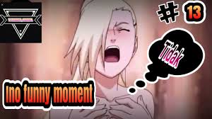 May 15, 2021 · manis banget, ya, potret irish bella dan air rumi saat kembaran baju. Moment Moment Funny Naruto 13 Ino Tidak Pakai Pakaian Youtube