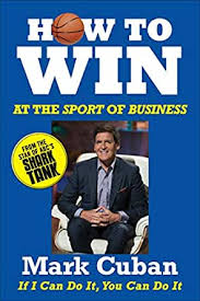 Win sports y win sports. Amazon Com How To Win At The Sport Of Business If I Can Do It You Can Do It Ebook Cuban Mark Kindle Store
