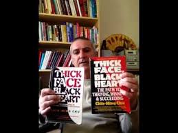 The warrior philosophy for conquering the challenges of business and life. Thick Face Black Heart Youtube