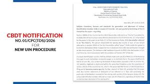 CBDT Notification 01/CPC(TDS)/2026: New UIN Framework for Form 121 (Income Tax Act, 2025)