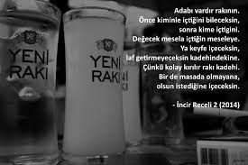 Adabi Vardir Rakinin Once Kiminle Ictigini Bileceksin Sonra Kime Ictigini Degecek Mesela Ictigin Meseleye Alkol Sozleri Ilham Veren Sozler Alkollu Icecekler