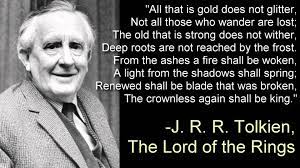 Cheese is gold in the morning, silver at noon, and lead at night. All That Is Gold Does Not Glitter J R R Tolkien The Lord Of The Rings Glitter Images Believe In Magic Words