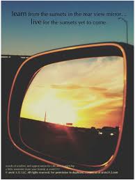 Arete 3 12 The Sunset In My Rearview Mirror A Lesson For Life And Leadership