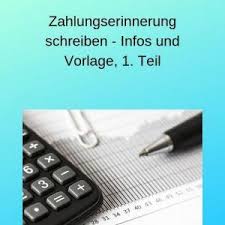 Es empfiehlt sich also, in ihr rechnungsformular gut erkennbar eine. Zahlungserinnerung Schreiben Infos Und Vorlage 1 Teil