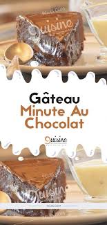 Gateau Minute Au Chocolat 9 Cuisine Desserts Food Cooking Time