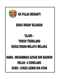 Tokoh terbilang kesultanan melayu melaka. Buku Skrap Sejarah Flip Ebook Pages 1 15 Anyflip Anyflip