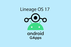Download And Install Lineageos 17 17 1 Gapps For Supported Device