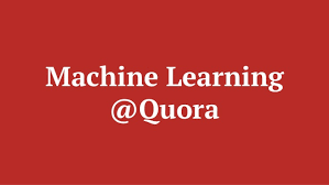 Of course, this follows the basic laws of. The Best Advice From Quora On How To Learn Machine Learning Kdnuggets
