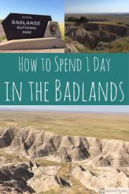 How To Spend One Day In The Badlands Vacation 2019 South Dakota Vacation South Dakota Travel Road Trip Usa