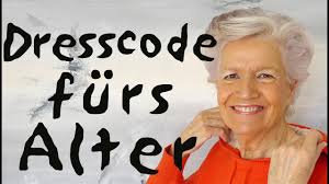 Dresscode fürs Alter