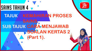Check spelling or type a new query. Sains Tahun 4 Cara Menjawab Soalan Sains Kertas 2 Part 1 Youtube