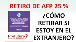Luego, debes dar click en el botón. Estoy En El Extranjero Como Retiro El 25 Afp Profuturo Youtube