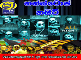 Stream popular music, download and create own playlists. Shaafm Nonstop Night With All Right Live In Polonnaruwa 2018 Live Show Jayasrilanka Net