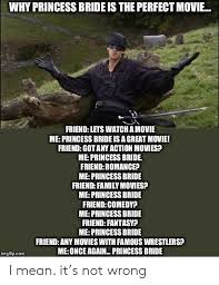 Check spelling or type a new query. 25 Best Memes About Princess Bride Princess Bride Memes