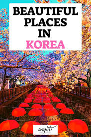 Don T Miss 10 Of The Most Beautiful Places In South Korea Wapiti Travel In 2020 South Korea Travel Seoul Korea Travel Korea Travel