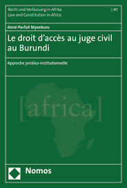 Professionnel du droit, l'huissier de justice vous garantit des aides éclairées et des conseils avisés. Le Droit D Acces Au Juge Civil Au Burundi Ebook 2020 978 3 8487 6913 1 Volume 2020 Issue Nomos Elibrary
