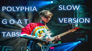 Digital downloads will expire so please store them on your computer for future use. Polyphia G O A T Guitar Tutorial Tabs Slow Youtube