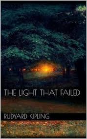 The Light That Failed Ebook By Rudyard Kipling Rakuten Kobo In 2020 If Rudyard Kipling Ebook Fails