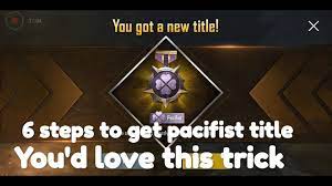 How To Get Pacifist Title In Pubg Step By Step Youtube